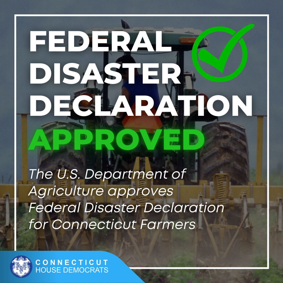 Connecticut receives federal agricultural disaster declaration