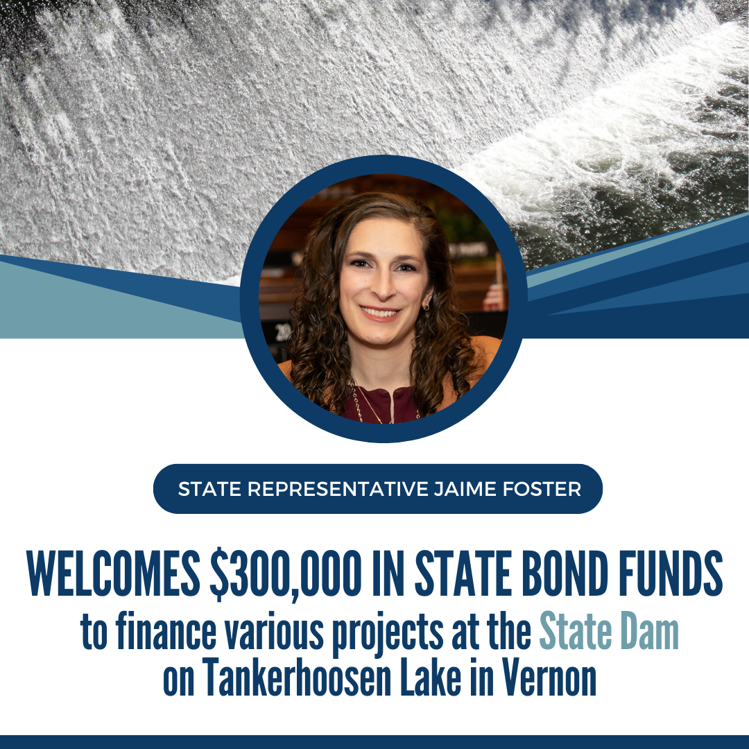 Rep. Foster and the Vernon delegation welcome $300,000 in bond funds for Vernon's Tankerhoosen Lake.