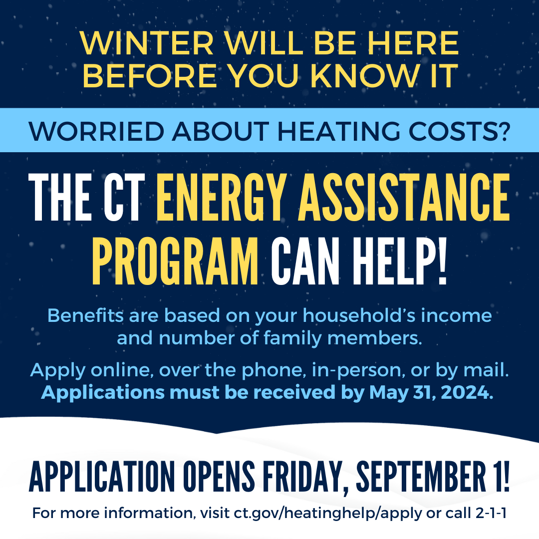 The CT Energy Assistance Program is now accepting applications for winter heating assistance. 