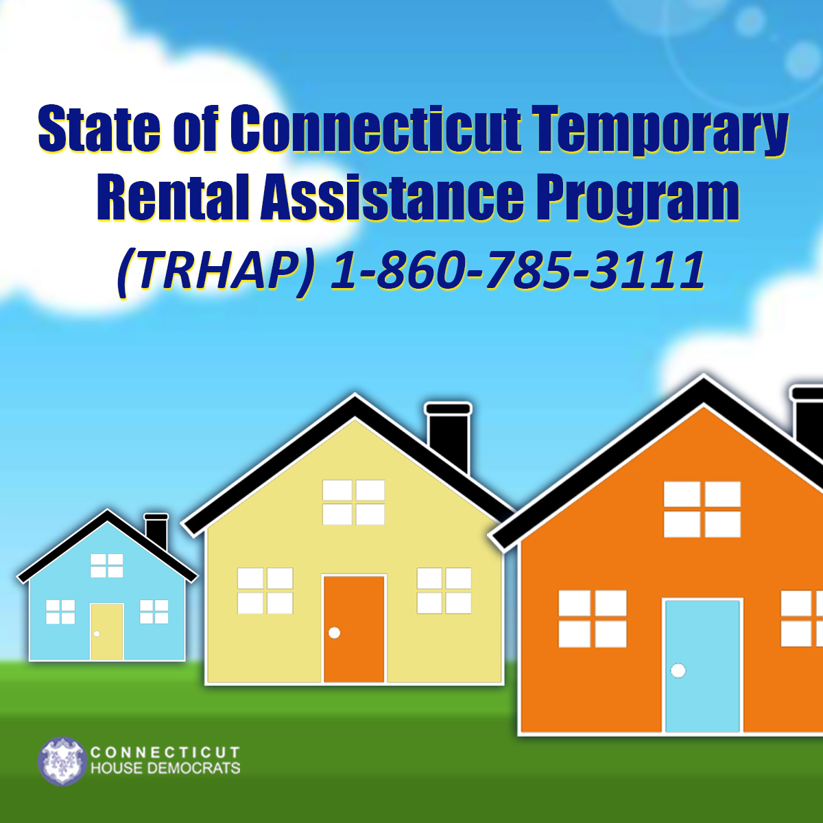 Call 1-860-785-3111 to see if you qualify for TRHAP