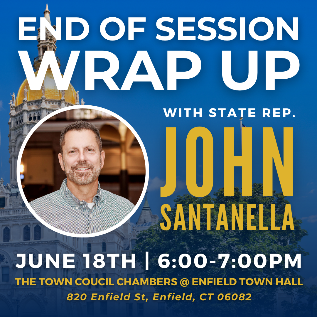 End of Session Wrap-Up on June 18, from 6 p.m. to 7 p.m., at Enfield Town Hall's Council Chambers 