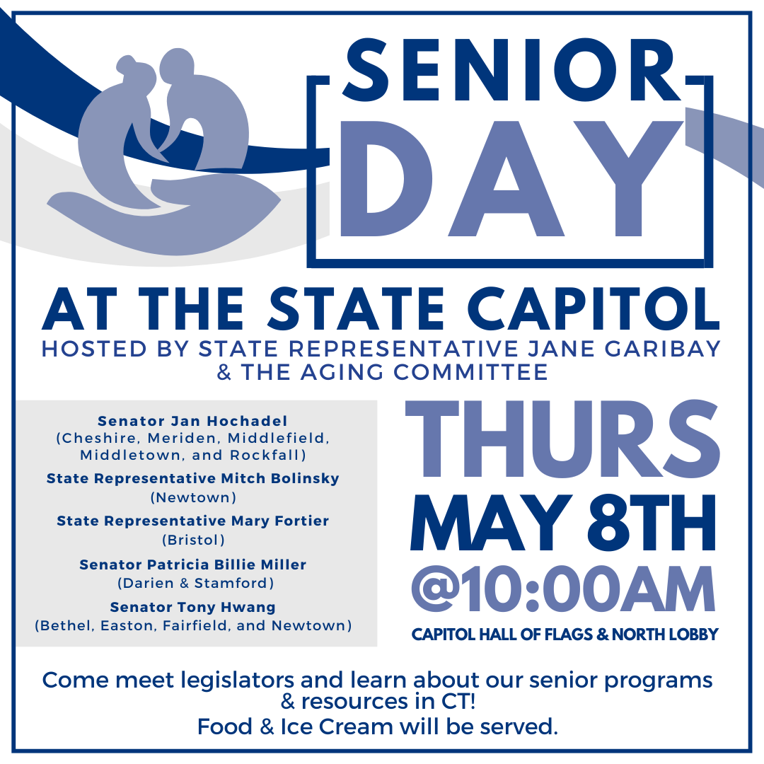 Please join me and members of the CGA's Aging Committee for Senior Day at the Capitol on May 8.
